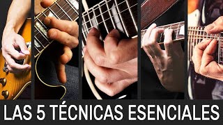 Las 5 TÉCNICAS de GUITARRA ELÉCTRICA que todo GUITARRISTA debe saber tocar [upl. by Femmine]