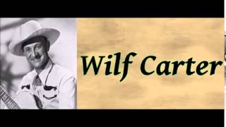 The Yodeling Song  Wilf Carter [upl. by Eelirak987]