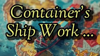 Containers Ship Works  ship [upl. by Luwana]