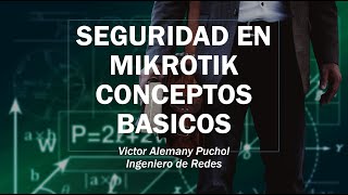 SEGURIDAD BASICA MIKROTIK [upl. by Gage]