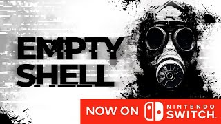 EMPTY SHELL  Nintendo Switch Release Trailer [upl. by Anallij]