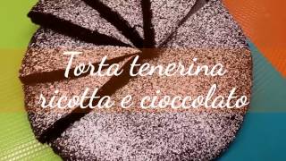 Torta tenerina ricotta e cioccolato di Benedetta Parodi [upl. by Japeth]