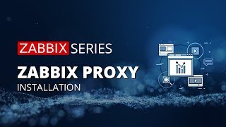 Zabbix proxy installation explained [upl. by Assilav]