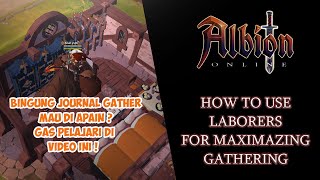 How To Use Laborers For Maximizing Gathering  Guide  Moneymaking  Albion Online 16 😁👍 [upl. by Aleakam]