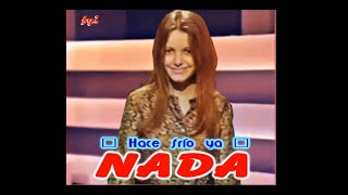 Nada  Hace frio ya Ma Che Freddo Fa audio mejorado  letra 1969 [upl. by Ninette286]