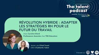 Révolution Hybride  Adapter les stratégies RH pour le futur du travail Caroline Diard [upl. by Doak]