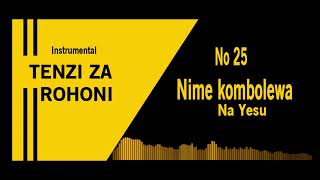 nimekombolewa na yesu Tenzi No 25 [upl. by Anhavas]