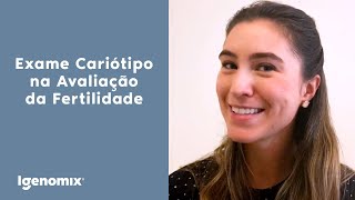 Exame Cariótipo na Análise da Fertilidade O que é e como é realizado [upl. by Lajes]