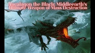 Ancalagon the Black Middle earths Ultimate Weapon of Mass Destruction [upl. by Brosine]