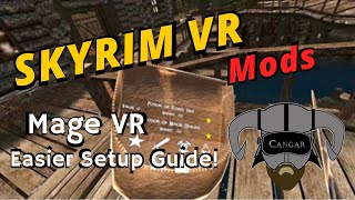 Mage VR Easier Setup Guide Skyrim VR Immersion Mods [upl. by Esyak]