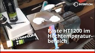 Interflon Paste HT1200 im Hochtemperaturbereich [upl. by Adnamma]