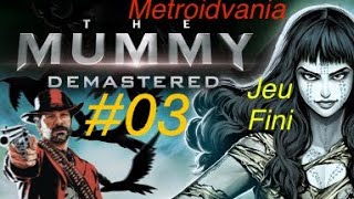 The Mummy Demastered  03  Fini 🕋😋 [upl. by Colan22]