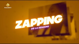 ZAPPING de la Semaine [upl. by Tteraj]