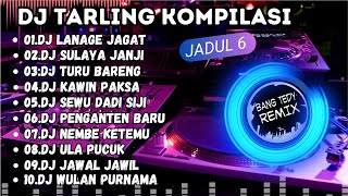 DJ Tarling kompilasi quotTARLING JADULquot Cocok Buat Santai [upl. by Anawt]