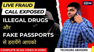 Live Fraud Call Exposed illegal drugs और Fake passports से डरायेंगे आपको [upl. by Chor757]