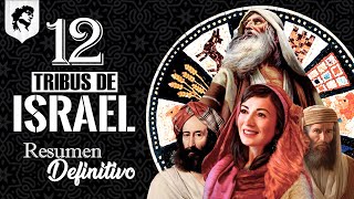 El Origen de las 12 Tribus de Israel  Datos Históricos Fechas Personajes y Curiosidades [upl. by Sunday]