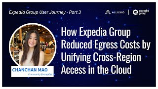 How Expedia Group Reduced Egress Costs by Unifying CrossRegion Access in the Cloud [upl. by Zubkoff]