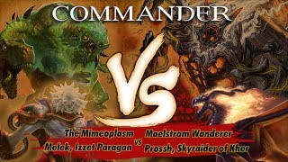 Commander Versus Series Mimeoplasm v Melek v Maelstrom Wanderer v Prossh MTG Multiplayer [upl. by Oralle]