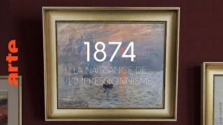 1874 la naissance de limpressionnisme  Documentaire  ARTE [upl. by Ardnuhsed]