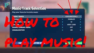 How to put music into a Creative MapFortnite [upl. by Barclay5]