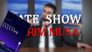 Hai visto La La Land  The Late Show con Karim Musa  S2 Ep9 [upl. by Artemed]