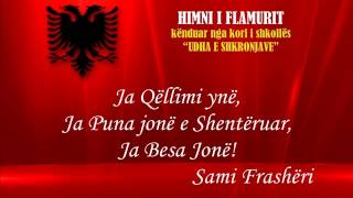 HIMNI I FLAMURIT  Himni kombëtar ALBANIAN NATIONAL ANTHEM  kori quotUDHA E SHKRONJAVEquotwmv [upl. by Ahsot]