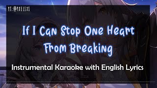 If I can Stop One Heart from Breaking  Robin  Karaoke Instrumental English Lyrics  Off Vocal [upl. by Leahcimdivad]