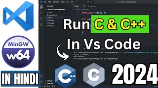 Vs code Setup For C And C In Hindi 2024  Run C and C In Visual Studio Code 2024 [upl. by Zacks]