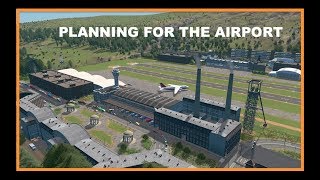 BUILDING THE MAIN AIRPORT  Cities Skylines  Town Planner Plays [upl. by Noired]