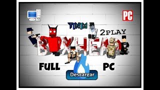 Box Head 2 para PC [upl. by Aehc807]