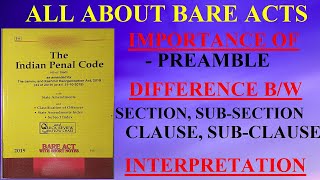 ALL ABOUT BARE ACTS  SECTION SUBSECTION CLAUSE SUBCLAUSE  INTERPRETATION OF SECTION  PREAMBLE [upl. by Aileon]