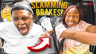 SLAMMING THE BREAKS PRANK ON BOYFRIEND [upl. by Forward860]