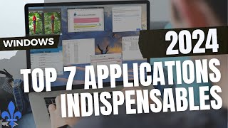 7 Applications WINDOWS à connaître ABSOLUMENT en 2024 [upl. by Leamiba341]
