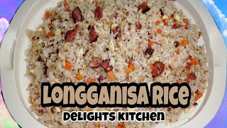 Quick and easy longganisa rice how to cook longganisa rice  delights kitchen [upl. by Nylg]