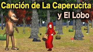 La canción del cuento de la caperucita roja y el lobo  Cuentos para niños en español [upl. by Kcaj]