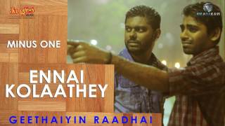 Ennai Kollathey Minus One  Geethaiyin Raadhai  Ztish  Shalini Balasundaram [upl. by Nuhs859]