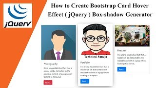 How to Create Bootstrap Card Hover Effect  jQuery   Boxshadow Generator 🔥🔥 [upl. by Veron]