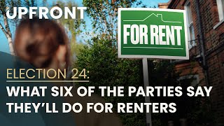 Election 24 What six of the parties say theyll do for renters [upl. by Garibull521]