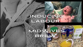 MIDWIVES BREW INDUCING LABOUR AT 39WEEKS DOES IT WORKS [upl. by Tanner]