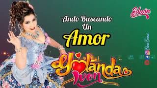 YOLANDITA IVÓN PRIMICIA 2021 HD 🇵🇪🇵🇪ando buscando un amor [upl. by Dnumyar]