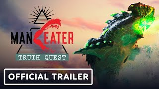 Maneater Truth Quest  Official Release Date Trailer [upl. by Nylloc]