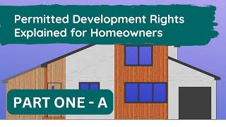 Permitted Development Explained for Homeowners [upl. by Gebler]