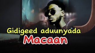 WALID HASSAN  GIDIGEED ADUUNYADA MACAAN  HEES CUSUB OFFICIAL VIDEO LYRICS 2024 [upl. by Cello]