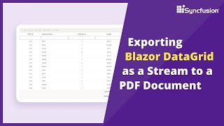 Exporting Blazor DataGrid as a Stream to a PDF Document [upl. by Sirromed]