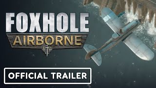 Foxhole Airborne  Official Announcement Trailer [upl. by Strenta]