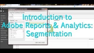 Tutorial Adobe Reports amp Analytics Segmentation [upl. by Aydne]