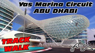 ABU DHABI F1 Track Walk 2024  Yas Marina Circuit  Gulf 12 Hours  Michelin 6H  Circuit Guide [upl. by Llenaj]