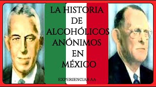 La historia de Alcohólicos Anónimos en México [upl. by Yenohtna]