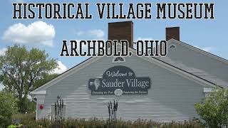 Sauder Village Historical Museum 2024 [upl. by Renick]