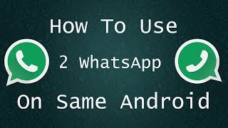 How To Install 2 Whatsapp On Same Android Phone [upl. by Philis]